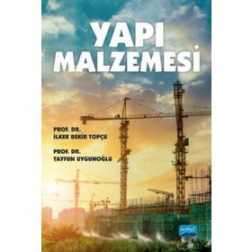 Yapı Malzemesi - İlker Bekir Topçu - Nobel Yayınevi