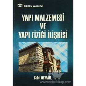 Yapı Malzemesi Ve Yapı Fiziği İlişkisi - Sabit Oymael
