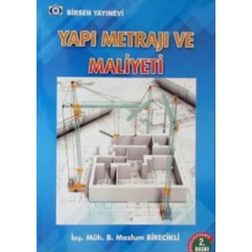 YAPI METRAJI VE MALIYETI - B. MAZLUM BIRECIKLI