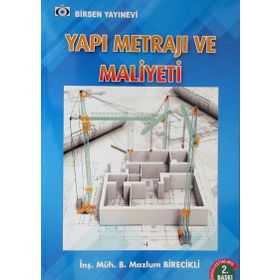 YAPI METRAJI VE MALIYETI - B. MAZLUM BIRECIKLI