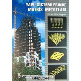 YAPI SISTEMLERINDE MATRIS METODLARI - RIFAT SAĞLAM