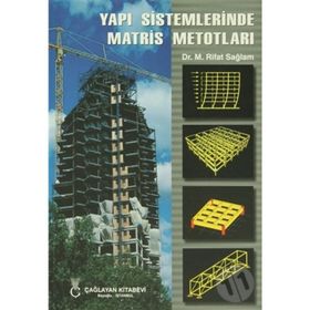 YAPI SISTEMLERINDE MATRIS METODLARI - RIFAT SAĞLAM