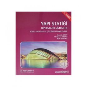 YAPI STATİĞİ, HIPERSTATIK SISTEMLER KONU ANLATIMI VE ÇÖZÜMLÜ PROBLEMLER - KONURALP GIRGIN;M. GÜNHAN AKSOYLU;KUTLU DARILMAZ