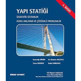 YAPI STATİĞİ İZOSTATİK SISTEMLER-ÇÖZÜMLÜ PROBLEMLER - KONURALP GIRGIN;KUTLU DARILMAZ;M. GÜNHAN AKSOYLU;YAVUZ DURGUN