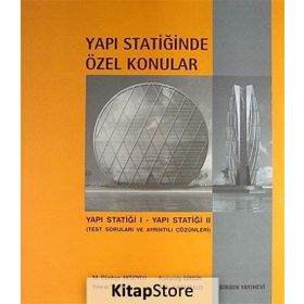 YAPI STATIĞINDE ÖZEL KONULAR - ARDA KARABULUT;KONURALP GIRGIN;M. GÜNHAN AKSOYLU;YILMAZ YUVA