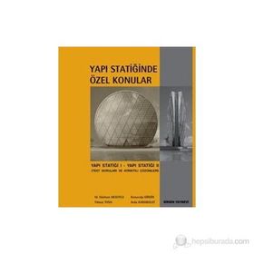 YAPI STATIĞINDE ÖZEL KONULAR - ARDA KARABULUT;KONURALP GIRGIN;M. GÜNHAN AKSOYLU;YILMAZ YUVA