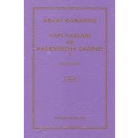 Yapı Taşları ve Kaderimizin Çağrısı 1 - Sezai Karakoç