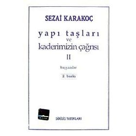 Yapı Taşları ve Kaderimizin Çağrısı 2 - Sezai Karakoç