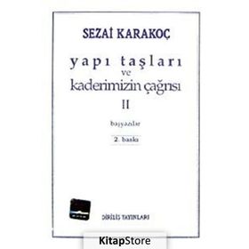 Yapı Taşları ve Kaderimizin Çağrısı 2 - Sezai Karakoç