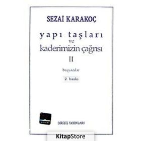 Yapı Taşları ve Kaderimizin Çağrısı 2 - Sezai Karakoç