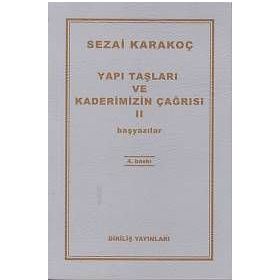 Yapı Taşları ve Kaderimizin Çağrısı 2 - Sezai Karakoç