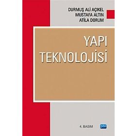 YAPI TEKNOLOJISI - DURMUŞ ALI AÇIKEL;MUSTAFA ALTIN;ATILA DORUM