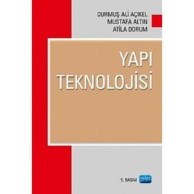 YAPI TEKNOLOJISI - DURMUŞ ALI AÇIKEL;MUSTAFA ALTIN;ATILA DORUM
