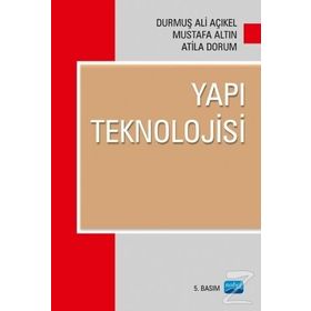 YAPI TEKNOLOJISI - DURMUŞ ALI AÇIKEL;MUSTAFA ALTIN;ATILA DORUM
