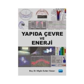 Yapıda Çevre ve Enerji - Nilgün Sultan Yüceer