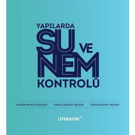 Yapılarda Su Ve Nem Kontrolü - Yasin Çağatay Seçkin
