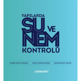 Yapılarda Su Ve Nem Kontrolü - Yasin Çağatay Seçkin
