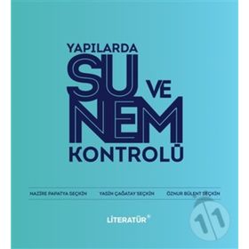 Yapılarda Su Ve Nem Kontrolü - Yasin Çağatay Seçkin