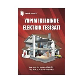 Yapım İşlerinde Elektrik Tesisatı - B. Mazlum Birecikli