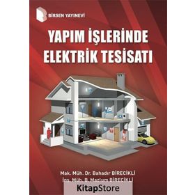 Yapım İşlerinde Elektrik Tesisatı - B. Mazlum Birecikli