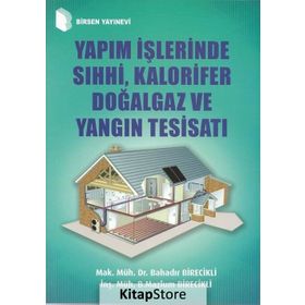 Yapım İşlerinde Sıhhi, Kalorifer Doğalgaz ve Yangın Tesisatı - B. Mazlum Birecikli