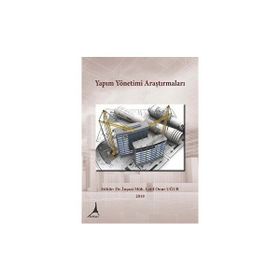 Yapım Yönetimi Araştırmaları - Latif Onur Uğur