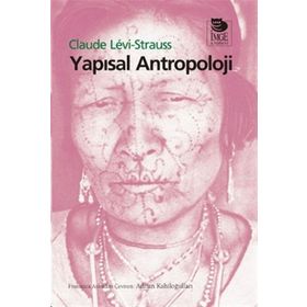 YAPISAL ANTROPOLOJI - CLAUDE LEVI-STRAUSS