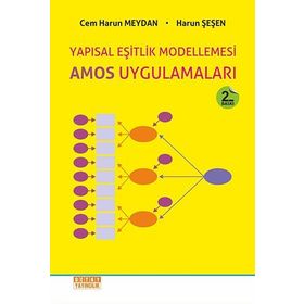 YAPISAL EŞİTLİK MODELLEMESI AMOS UYGULAMALARI - CEM HARUN MEYDAN;HARUN ŞEŞEN