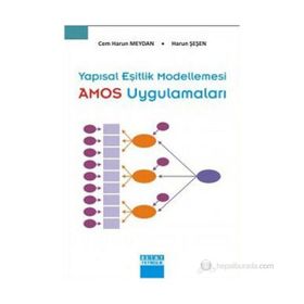 YAPISAL EŞİTLİK MODELLEMESI AMOS UYGULAMALARI - CEM HARUN MEYDAN;HARUN ŞEŞEN
