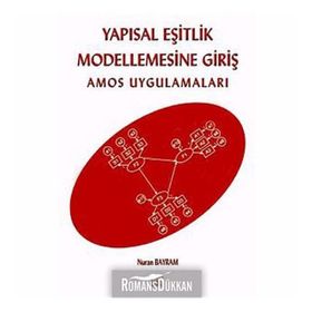 YAPISAL EŞİTLİK MODELLEMESINE GİRİŞ AMOS UYGULAMALARI - NURHAN BAYRAM