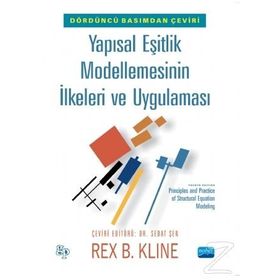 Yapısal Eşitlik Modellemesinin İlkeleri Ve Uygulaması - Kolektif
