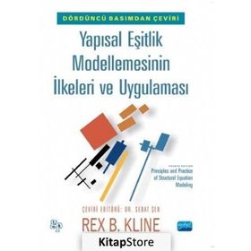 Yapısal Eşitlik Modellemesinin İlkeleri Ve Uygulaması - Kolektif