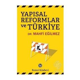 Yapısal Reformlar ve Türkiye - Mahfi Eğilmez