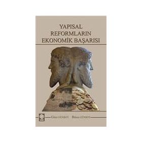 YAPISAL REFORMLARIN EKONOMIK BAŞARISI - GÜLER GÜNSOY, BÜLENT GÜNSOY