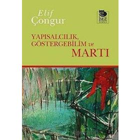 Yapısalcılık Göstergebilim ve Martı - Elif Çongur