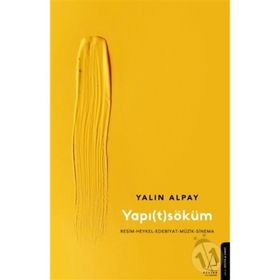 Yapı(t)söküm - Yalın Alpay