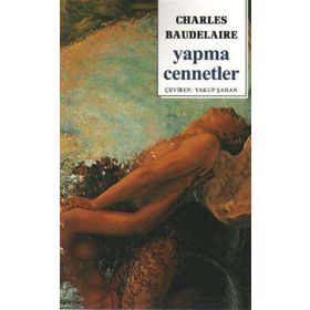 YAPMA CENNETLER - CHARLES BAUDELAIRE