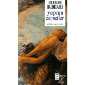 YAPMA CENNETLER - CHARLES BAUDELAIRE