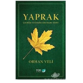 Yaprak Çocuklar ve Gençler için Seçme Şiirler - Orhan Veli Kanık