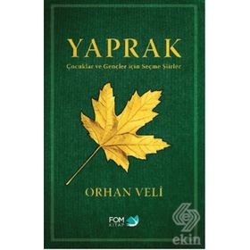 Yaprak Çocuklar ve Gençler için Seçme Şiirler - Orhan Veli Kanık