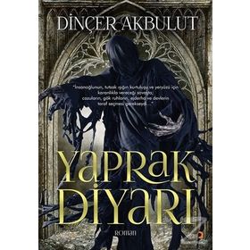 Yaprak Diyarı - Dinçer Akbulut