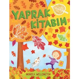 Yaprak Kitabım - Monica Wellington