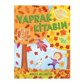 Yaprak Kitabım - Monica Wellington