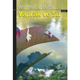 Yaprak ve Su - Mahmut Baycan