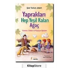 YAPRAKLARI HEP YEŞİL KALAN AĞAÇ - ŞULE TANKUT JOBERT