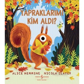 Yapraklarımı Kim Aldı ? - Alice Hemming Nicola Slater