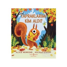 Yapraklarımı Kim Aldı ? - Alice Hemming Nicola Slater