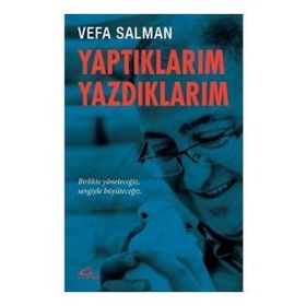 Yaptıklarım Yazdıklarım - Vefa Salman