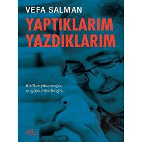 Yaptıklarım Yazdıklarım - Vefa Salman