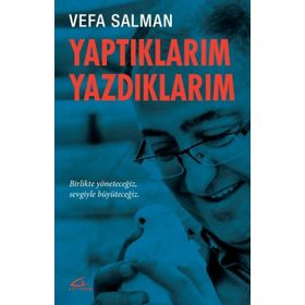 Yaptıklarım Yazdıklarım - Vefa Salman